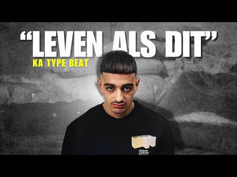 KA Type Beat "Leven Als Dit"