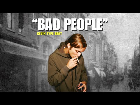 Kevin Type Beat "Bad People"