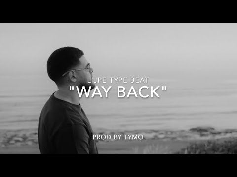 Lijpe Type Beat "Way Back"