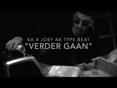 KA x Joey Ak Type Beat "Verder Gaan"