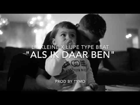 Lijpe x Lil Kleine Type Beat "Als Ik Daar Ben"