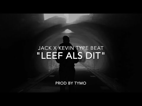 Jack x Kevin Type Beat "Leef Als Dit"