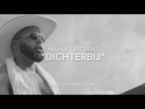 Mula B Type Beat "Dichterbij"