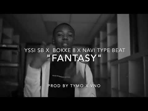 Yssi SB x Bokke8 x Navi x Jonna Fraser Type Beat "Fantasy"