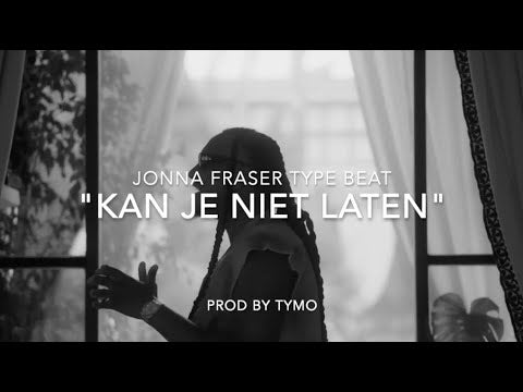 Jonna Fraser x Frenna Type Beat "Kan Je Niet Laten"