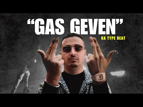 KA Type Beat "Gas Geven"
