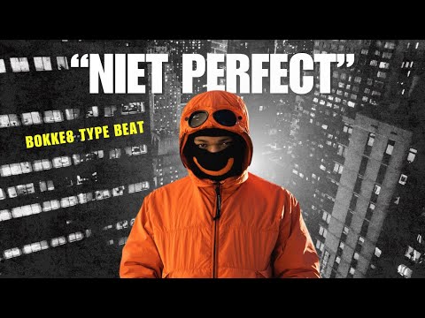 Bokke8 Type Beat "Niet Perfect"