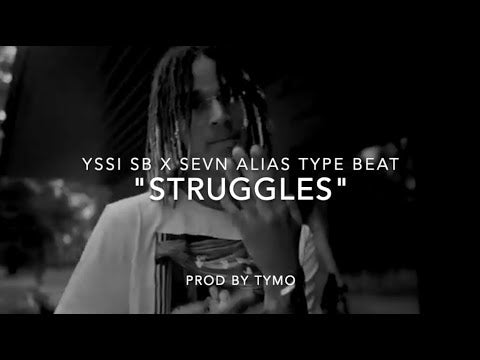 Yssi Sb x Sevn Alias x Henkie T Type Beat "Struggles"