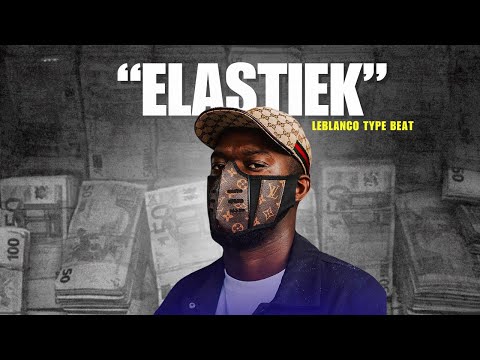 Leblanco x KA Leblanco Type Beat "Elastiek"