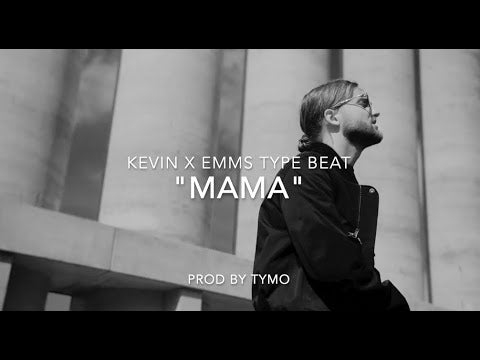 Kevin x Emms Type Beat "Mama"