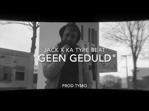 Jack x KA type beat "Geen Geduld"