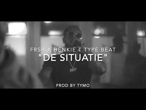 Frsh x Henkie T Type Beat "De Situatie"
