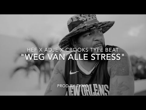 Hef x Adje x Crooks Type Beat "Weg Van Alle Stress"