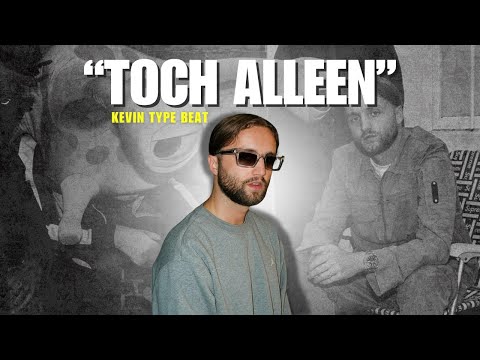 Kevin Type Beat "Toch Alleen"