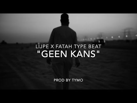 Lijpe x Fatah Type Beat "Geen Kans"