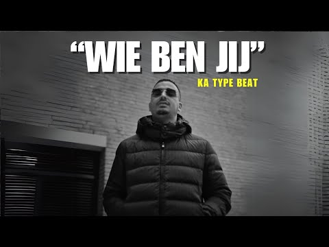 KA Type Beat "Wie Ben Jij"