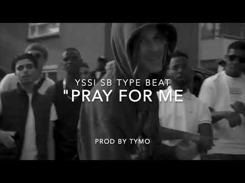 Yssi SB Type Beat "Pray For Me"