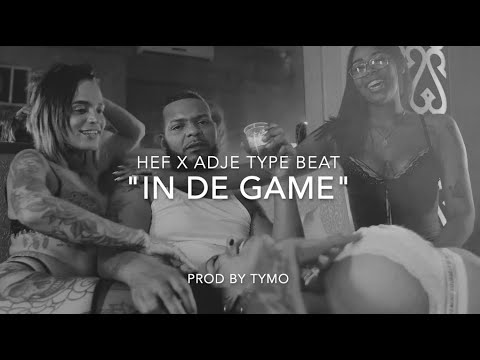 Hef x Adje Type Beat "In de Game"