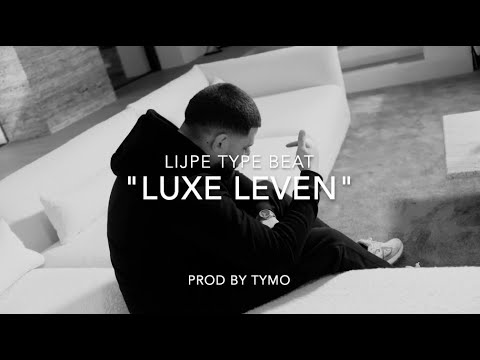 Lijpe Type Beat "Luxe Leven"