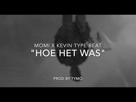 Lijpe x Kevin x Momi Type Beat "Hoe Het Was"