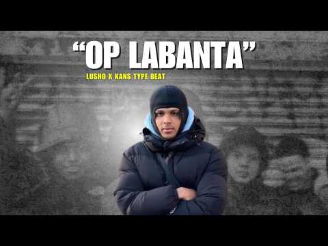 Lusho x Kans Type Beat "Op Labanta"