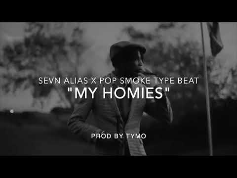 Sevn Alias x Pop Smoke type beat "My Homies"