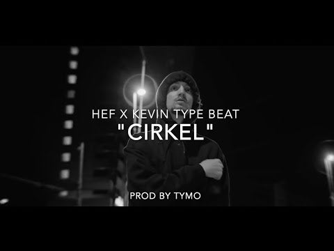Hef x Kevin Type Beat "Cirkel"