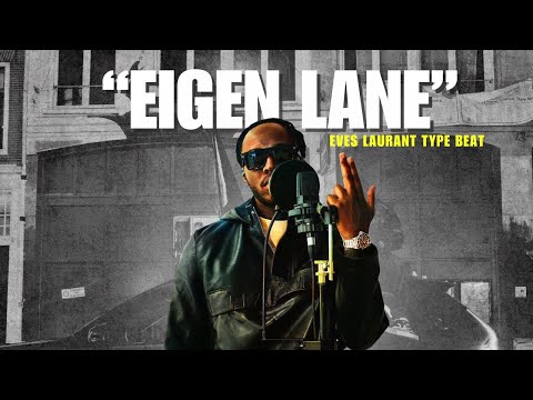 Eves Laurent Type Beat "Eigen Lane"