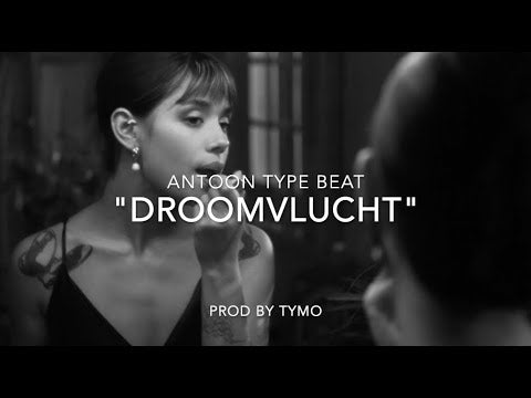 Antoon Type Beat "Droomvlucht"
