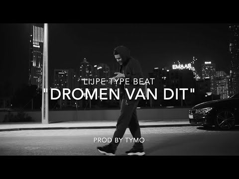 Lijpe Type Beat "Dromen Van Dit"