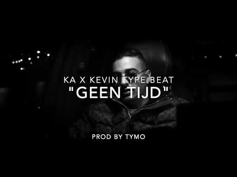 KA x Kevin Type Beat "Geen Tijd"