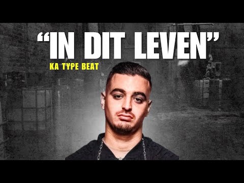 KA Type Beat "In Dit Leven"