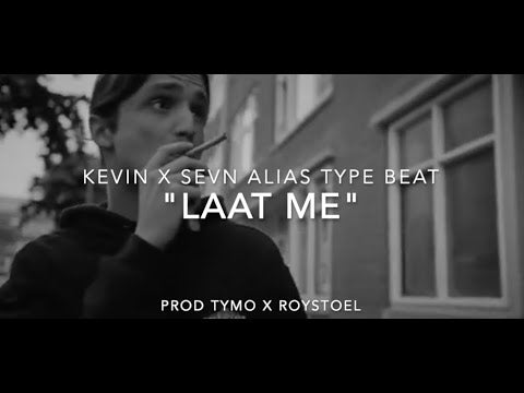 Kevin x Sevn Alias x Hef Type Beat "Laat Me"