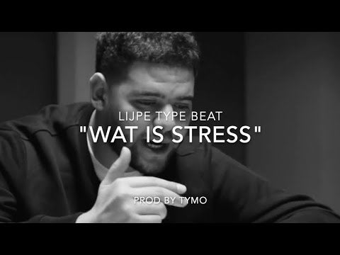 Lijpe Type Beat "Wat Is Stress"