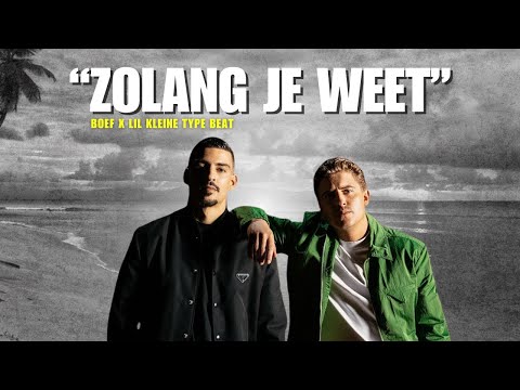 Boef x Lil Kleine Type Beat  "Zolang Je Weet"