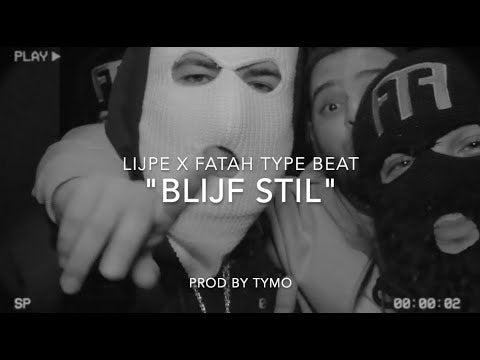 Lijpe x Fatah Type Beat "Blijf Stil"