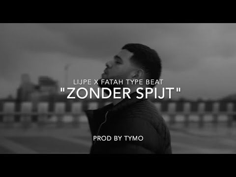 Lijpe x Fatah Type Beat "Zonder Spijt"
