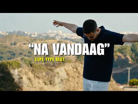 Lijpe Type Beat "NA VANDAAG"