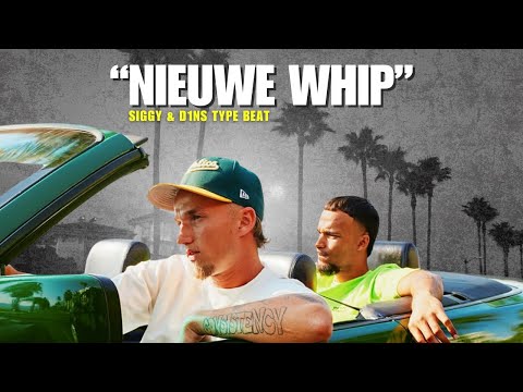 Siggy & D1ns Type Beat "Nieuwe Whip"