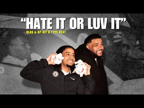 GP uit G x Qlas Type Beat "Hate It Or Luv It"