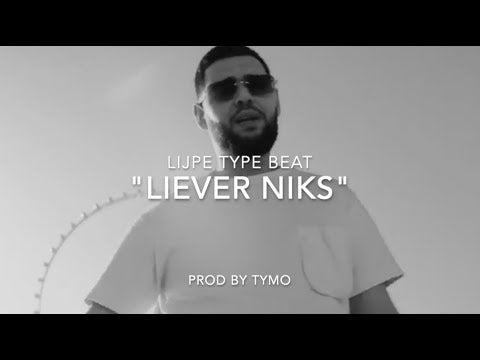 Lijpe Type Beat "Liever Niks"