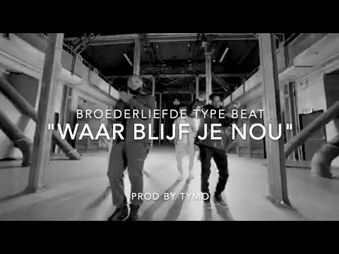 Broederliefde Type Beat "Waar Blijf Je Nou"