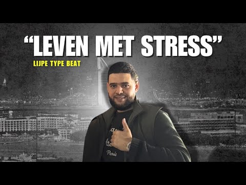 Lijpe Type Beat "Leven Met Stress"