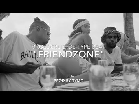 Broederliefde Type Beat "Friendzone"