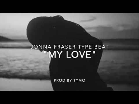 Jonna Fraser x Sevn Alias x Ocs Type Beat "My Love"