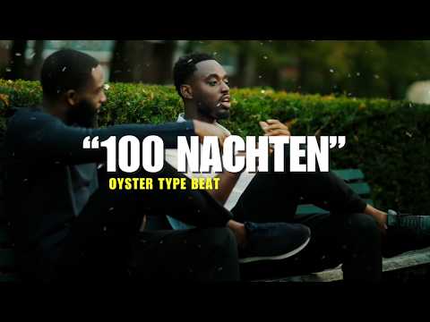 KA x Oyster Type Beat "100 NACHTEN"
