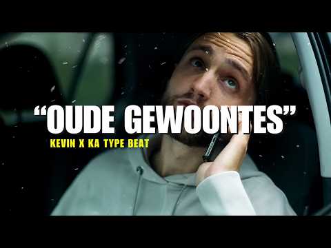 KA x Kevin Type Beat "OUDE GEWOONTES"
