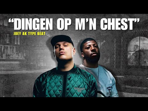 Joey Ak x Esko Type Beat "Dingen Op M'n Chest"