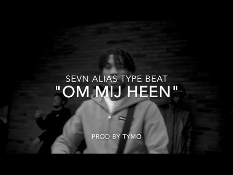 Sevn Alias Type Beat "Om Mij Heen"