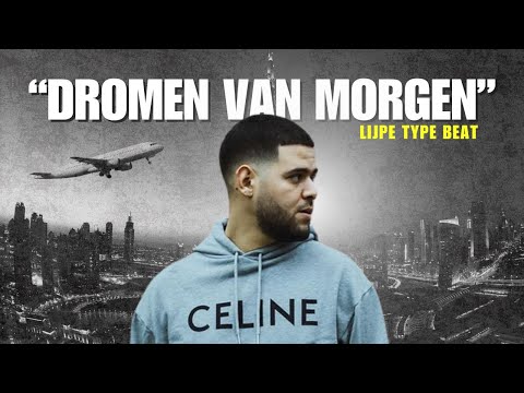 Lijpe Type Beat "Dromen Van Morgen"